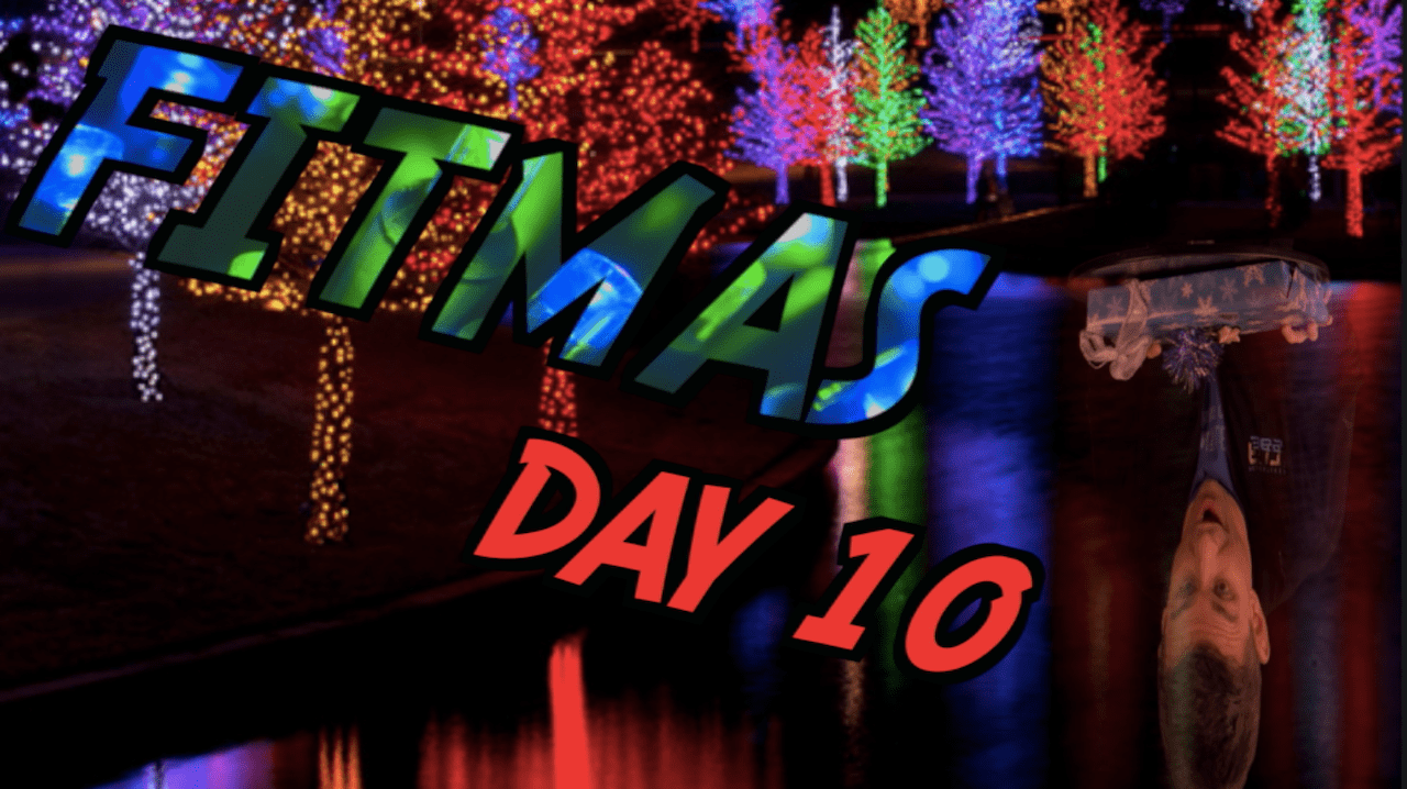 relentless 12 days of fitmas day 10 Saturday